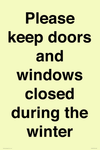 Please keep doors and windows closed during the winter